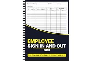 Employee Sign In and Out Book: Daily Time Clock In/Out Sheets for Business, Workplace, Office, and Security Use (120 Pages, 8