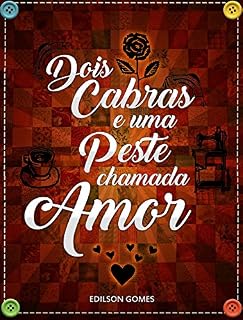 Livro Dois Cabras e uma Peste Chama Amor