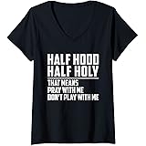 Amazon Com Half Hood Half Holy Pray With Me Don T Play With Me Sweatshirt Clothing