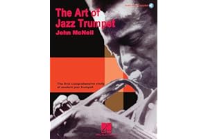 John McNeil: The Art of Jazz Trumpet | Intermediate to Advanced Trumpet Instruction Book with Online Audio | Modern Jazz Arti