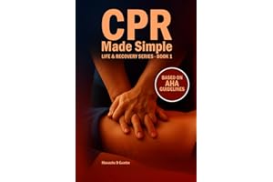 CPR Made Simple – Full Master Edition: Hands-On CPR, AED & Choking Response for Adults, Children & Infants — Courage Before Confidence (Made Simple Series)