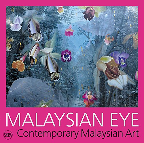 Malaysian Eye: Contemporary Malaysian Art