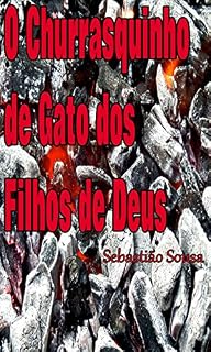 Livro O Churrasquinho de Gato dos Filhos de Deus