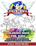 Sonic The Hedgehog Coloring Book for Kids: Coloring All Your Favorite Sonic The Hedgehog Characters