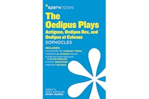 The Oedipus Plays: Antigone, Oedipus Rex, Oedipus at Colonus SparkNotes Literature Guide (Volume 50) (SparkNotes Literature Guide Series)
