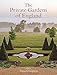 Private Gardens of England by Tania Compton