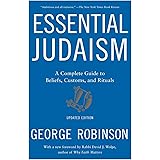Essential Judaism: Updated Edition: A Complete Guide to Beliefs, Customs & Rituals