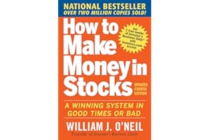 How to Make Money in Stocks: A Winning System in Good Times and Bad, Fourth Edition