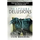The Rapture Delusions: Will You be Left Behind?