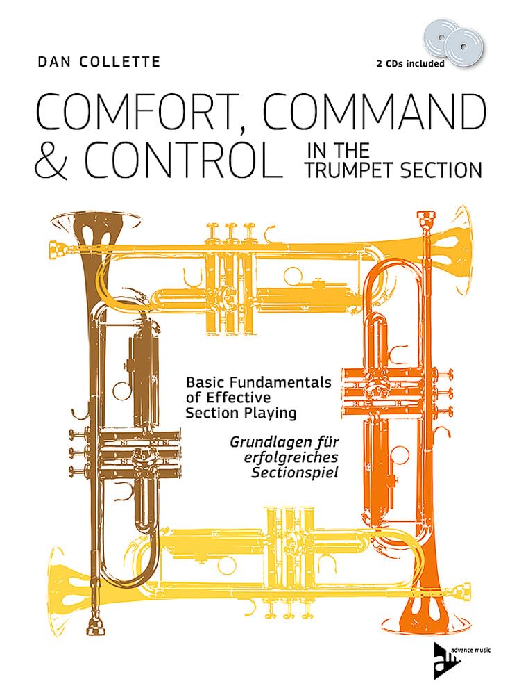 Comfort, Command & Control In The Trumpet Section: Basic Fundamentals of Effective Section Playing (Advance Music)