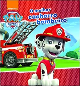 Patrulha Pata O Melhor Cachorro Bombeiro N º 3 4ª Edicao Nickelodeon Amazon Com Books