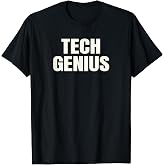 Tech Genius T Shirt T-Shirt