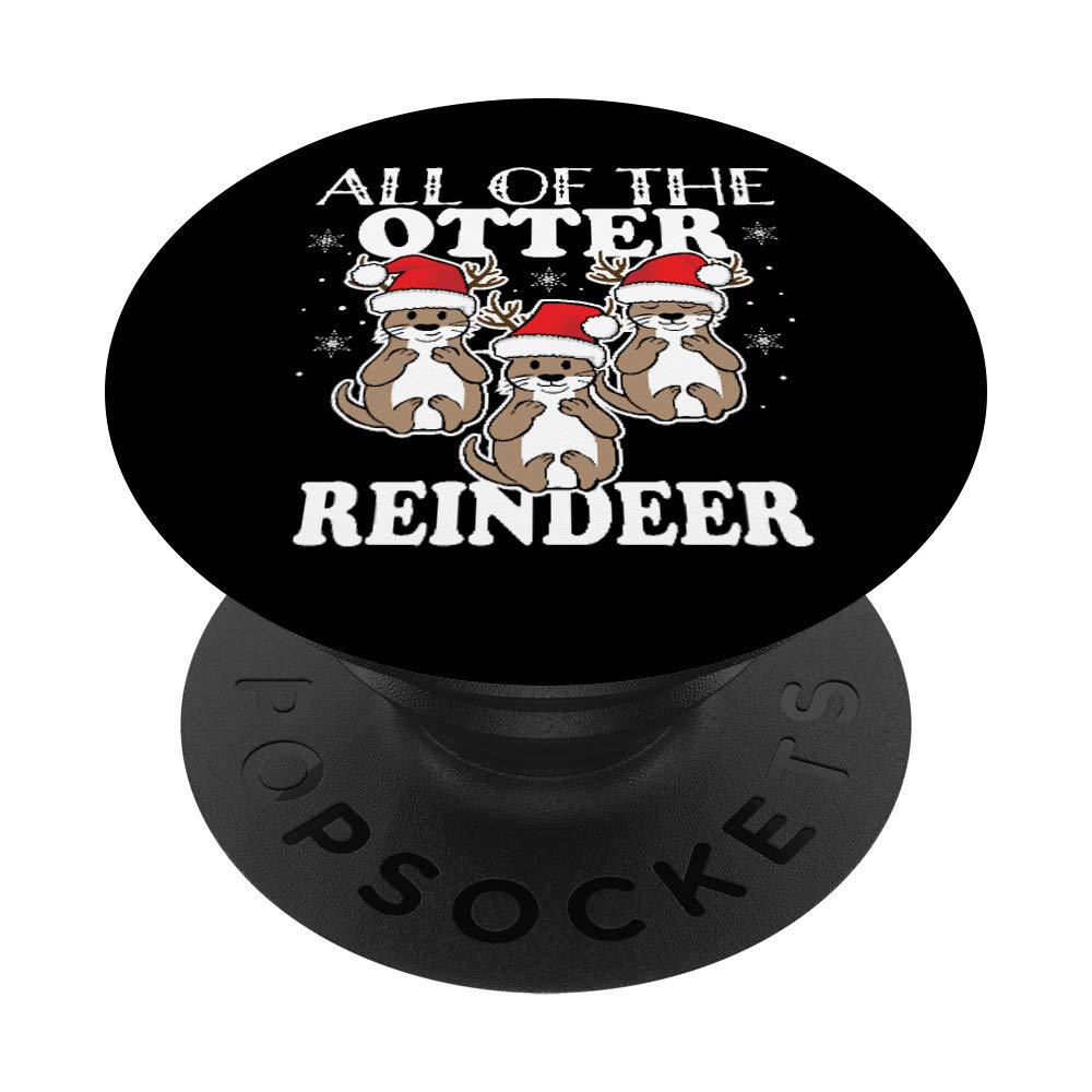 All of The Otter Reindeer Cute Christmas Holiday PopSockets PopGrip: Swappable Grip for Phones & Tablets