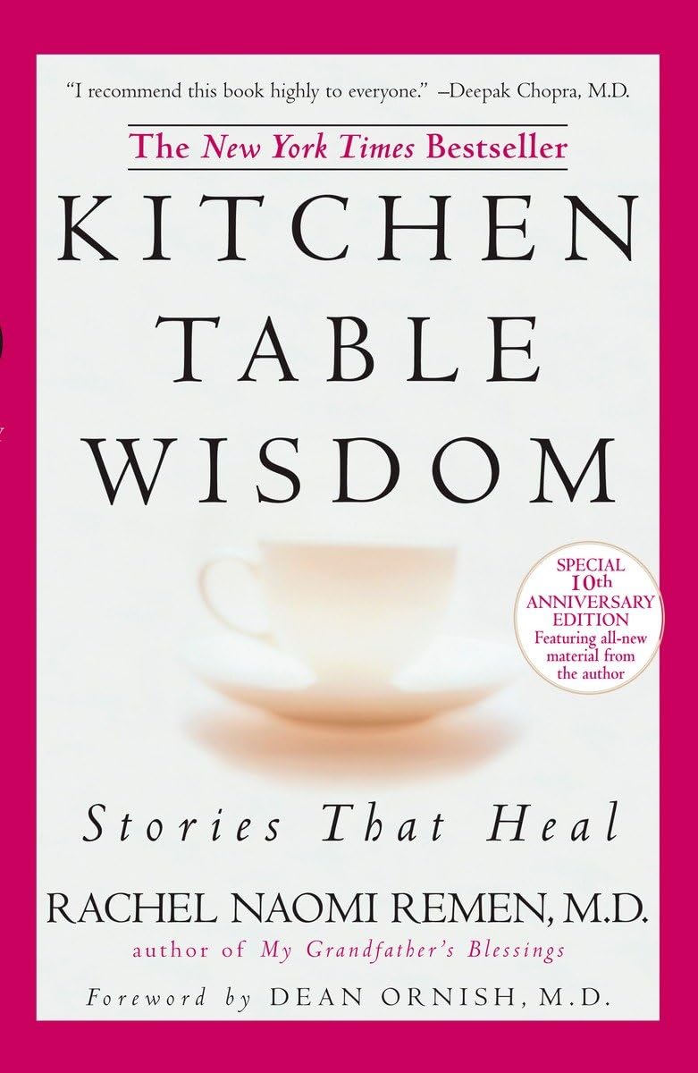 Kitchen Table Wisdom: Stories that Heal, 10th Anniversary Edition Kitchen Table Wisdom: Stories that Heal, 10th Anniversary Edition Paperback Kindle Audible Audiobook Hardcover Spiral-bound Mass Market Paperback