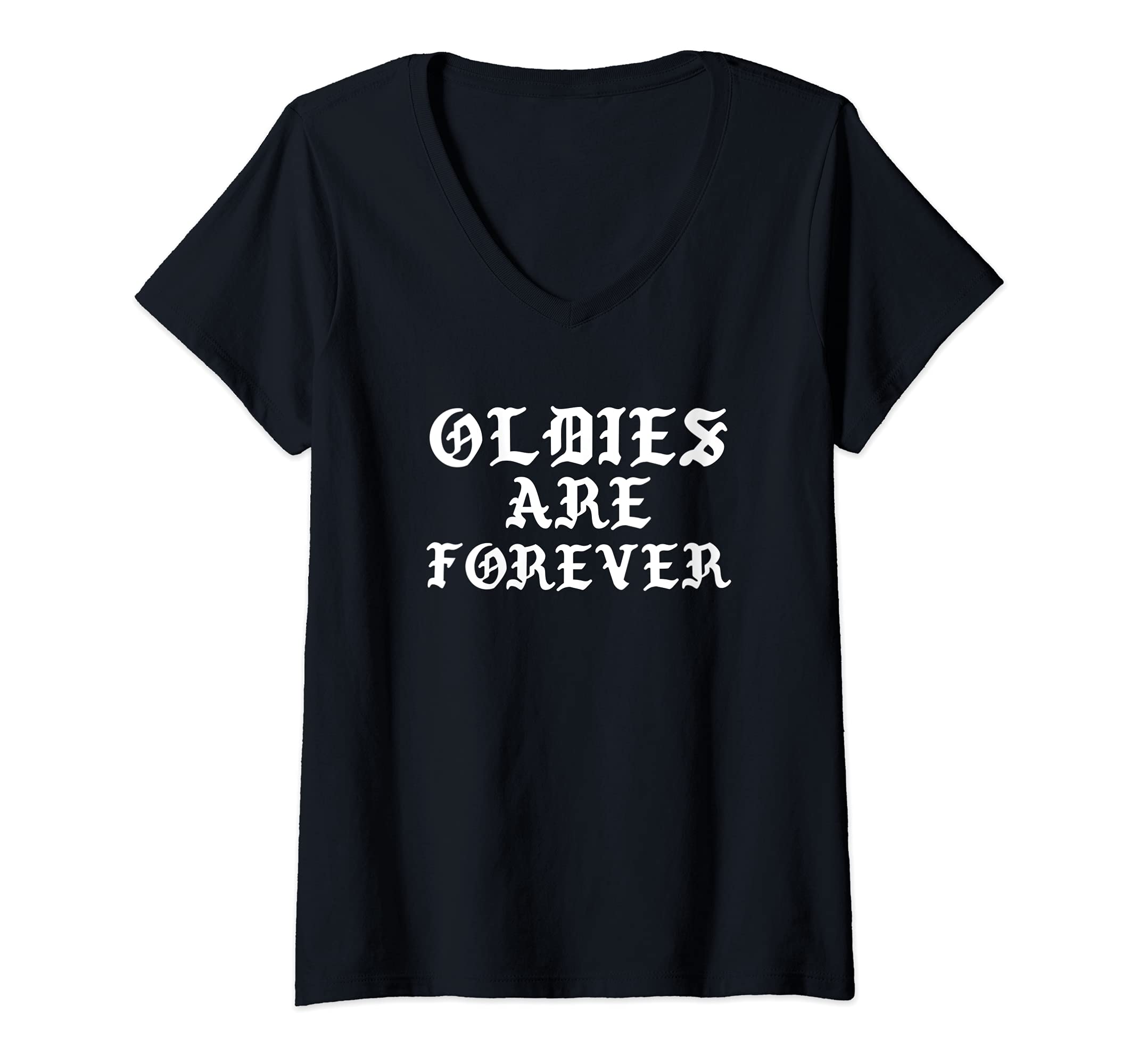 Photo 1 of Womens Oldies Are Forever V-Neck T-Shirt