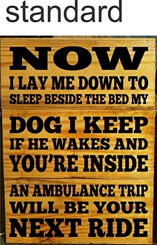 Outdoor Dog Sign Plaque Pallet Wood - Now I lay me down to sleep beside the bed my Dog I keep - Bed Time prayer (More)