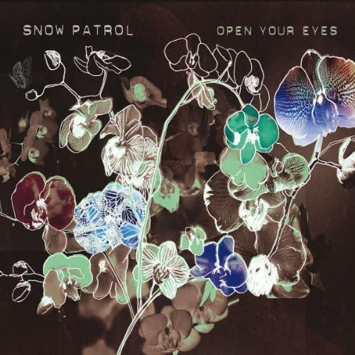 Open Your Eyes by Snow Patrol
