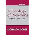 A Theology of Preaching: The Dynamics of the Gospel