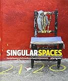 Jo Farb Hernandez, "Singular Spaces: From the Eccentric to the Extraordinary in Spanish Art Environments" (Raw Vision, 2013)