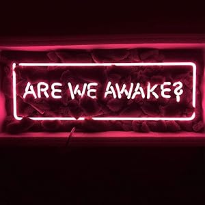 LiQi are WE Awake Neon Sign (18.5