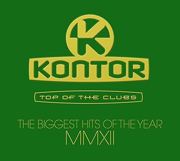 kontor top of the clubs the biggest hits of the year mmxii 2013