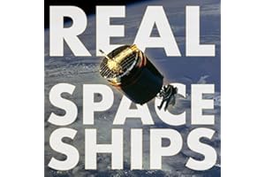 REAL SPACE SHIPS: Real Photos of Rockets, Satellites, and Spacecraft — A Space Picture Book for Kids and Curious Adults