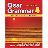 Clear Grammar 4, 2nd Edition: Keys to Advanced ESL Grammar