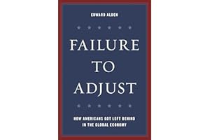 Failure to Adjust: How Americans Got Left Behind in the Global Economy
