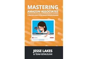 Mastering �鶹�� Associates: A Creator's Guide To The �鶹�� Affiliate Program (v1.4)