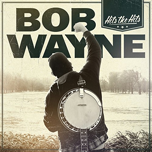 Bob Wayne - Hits The Hits - Zortam Music