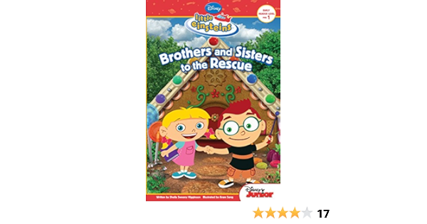 Little Einsteins Brothers Sisters To The Rescue Disney Reader Ebook Kindle Edition By Higginson Sheila Sweeny Children Kindle Ebooks Amazon Com Little Einsteins Brothers Sisters To The Rescue Disney Reader Ebook Kindle Edition By Higginson Sheila Sweeny Children Kindle Ebooks Amazon Com