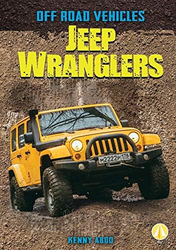 Jeep Wranglers (Off Road Vehicles) Library Binding – December 15, 2017