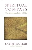 Spiritual Compass: The Three Qualities of Life
