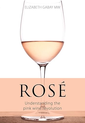 Download Rose: Understanding the pink wine revolution PDF