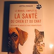 Amazonfr Le Manuel Complet De La Santé Du Chien Et Du