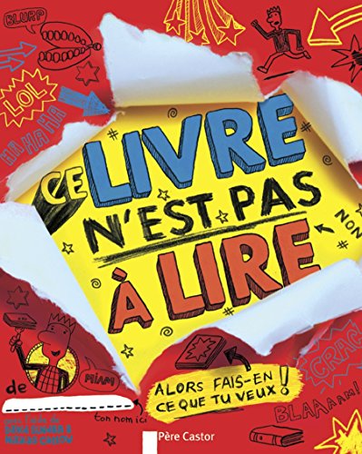 Ce livre n'est pas à lire : Alors fais-en ce que tu veux ! by David Sinden, Nikalas Catlow