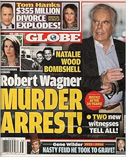 Globe Magazine September 19, 2016 | Robert Wagner Murder Arrest
