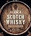 The Story of Scotch Whisky: A Journey of Discovery into the World's Noblest Spirit by Tom Bruce-Gardyne