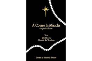 A Course in Miracles Original Edition: Text, Workbook, Manual for Teachers