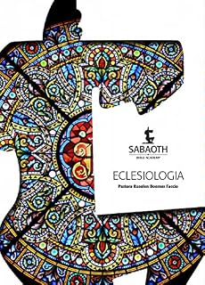 Livro Eclesiologia: Manual Escola Bblica Sabaoth Church