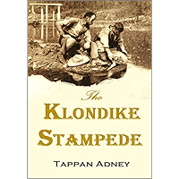 The Klondike Stampede (1899) book cover The Klondike Stampede (1899) book cover