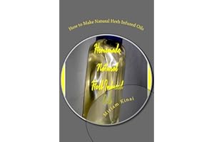 How to Make Natural Herb Infused Oils