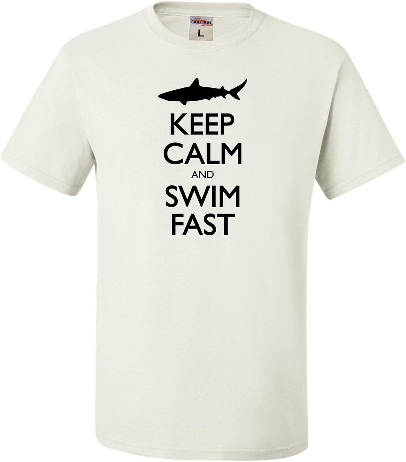 Go All Out Adult Keep Calm and Swim Fast Funny Shark Lovers T-Shirt