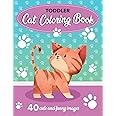 Toddler Cat Coloring Book: 40 Cute and Funny Images: 8.5x11 Inches (21.59 x 27.94 cm)