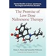 The Promise Of Low Dose Naltrexone Therapy: Potential Benefits in Cancer, Autoimmune, Neurological and Infectious Disorders