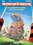 Les Rugbymen - tome 6 - On commence à fond, puis on accélère !: On commence a fond, puis on accélère (BAMBOO HUMOUR) (French Edition) by 