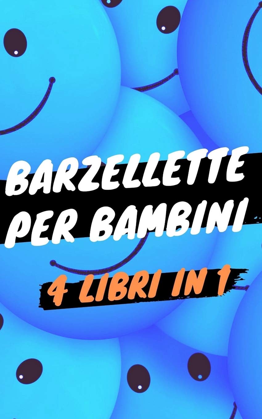 Barzellette Per Bambini 4 Libri In 1 Libro Di Barzellette Colmi Giochi Di Parole Scioglilingua E Tanto Altro Collezione Completa Con 600 Barzellette Italian Edition Relief Comic Amazon Com Books