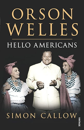 Download Orson Welles, Volume 2: Hello Americans (Orson Welles Biographies) (English Edition) PDF