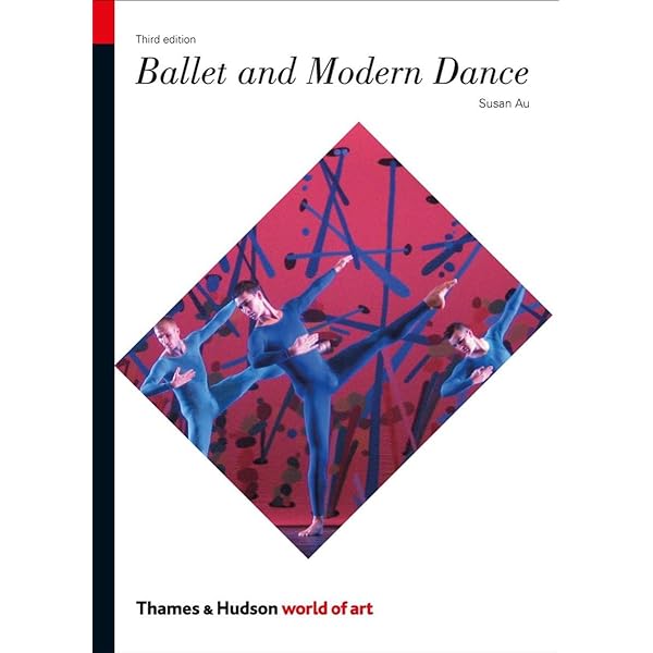 Ballet and Modern Dance (World of Art): Au, Susan