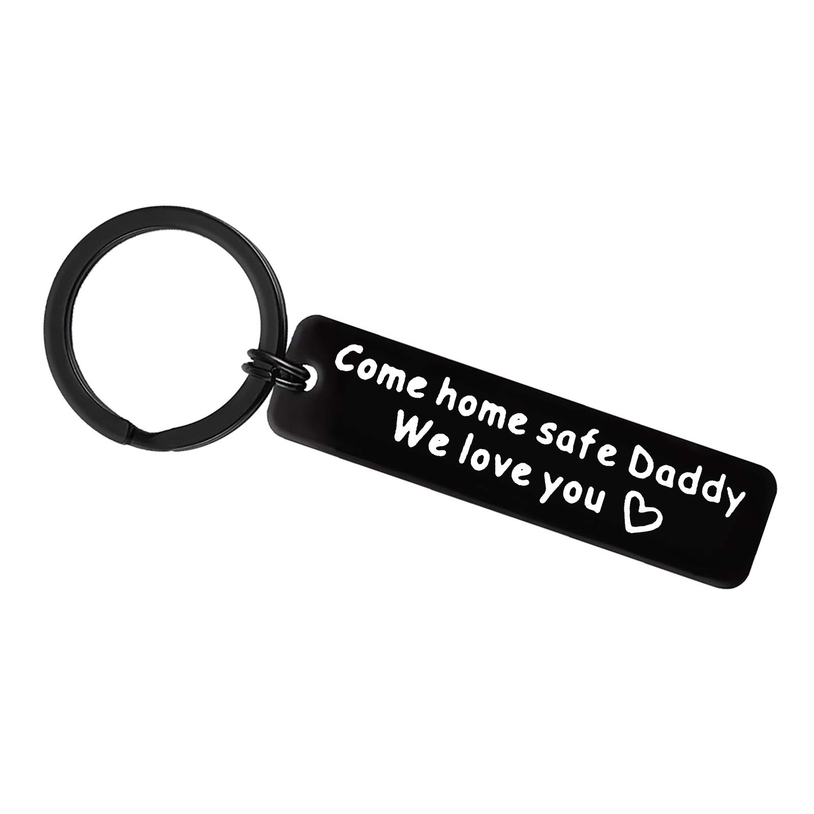 Fathers Day Keyring Gift Come Home Safe Daddy We Love You Keychain Policeman Fireman Dad Gifts From Daughter Son Firefighter Trucker Military Father Gift Christmas Birthday Gift Sheriff Navy Father